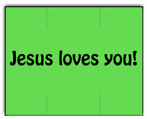 [CUSTOM] Monarch compatible 1115 Fluorescent Green Labels - Jesus Loves You!